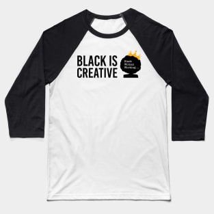 Black is Creative Baseball T-Shirt